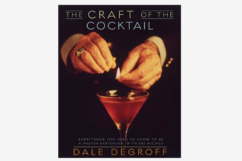 The Craft of the Cocktail.